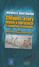 Chlapec, ktorý myslí v obrazoch a vyjadruje sa kresbou