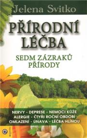 Přírodní léčba - Sedm zázraků přírody