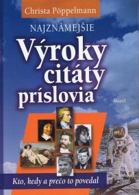 Najznámejšie výroky, citáty, príslovia