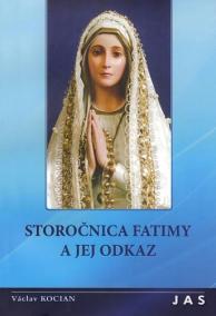 Storočnica Fatimy a jej odkaz