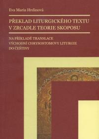 Překlad liturgického textu v zrcadle teorie skoposu