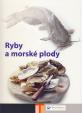 Ryby a morské plody