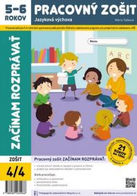 Začínam rozprávať - Pracovný zošit 5-6 rokov