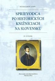 Sprievodca po historických knižniciach na Slovensku IV.