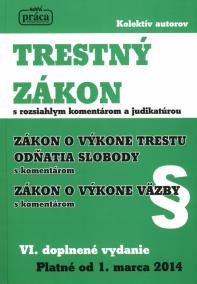 Trestný zákon s komentárom a judikatúrou, právny stav k 1. marcu 2014