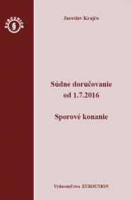 Súdne doručovanie od 1.7.2016 – Sporový poriadok