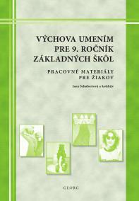 Výchova umením pre 9. ročník ZŠ- pracovné materiály pre žiakov