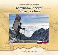 Tatranskí nosiči/Tatras Porters