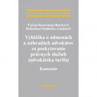 Vyhláška o odmenách a náhradách advokátov za poskytovanie právnych služieb (advokátska tarifa). Kome