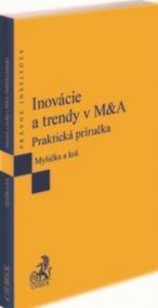 Inovácie a trendy v M-A. Praktická príručka