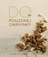 Do poslednej omrvinky