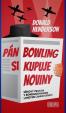 Pán Bowling si kupuje noviny