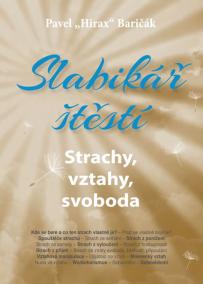 Slabikář štěstí 4. - Strachy, vztahy, sloboda