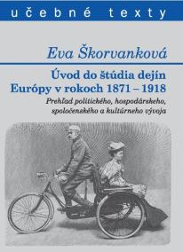 Úvod do štúdia dejín Európy v rokoch 1871 - 1918