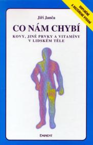 Co nám chybí - Kovy, jiné prvky a vitamíny v lidském těle