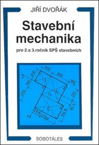 Stavební mechanika pro 2. a 3. ročník SPŠ