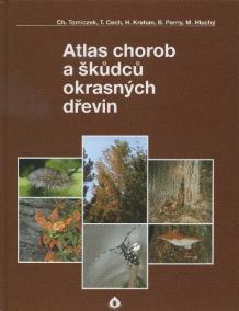 Atlas chorob a škůdců okrasných dřevin