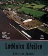 Loděnice Křešice