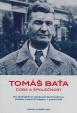 Tomáš Baťa - Doba a společnost