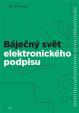 Báječný svět elektronického podpisu