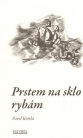 Prstem na sklo rybám