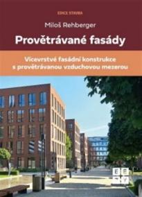 Provětrávané fasády - Vícevrstvá fasádní konstrukce s provětrávanou vzduchovou mezerou