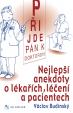 Přijde pán k doktorovi - Nejlepší anekdoty o lékařích, léčení a pacientech