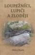 Loupežníci, lupiči a zloději