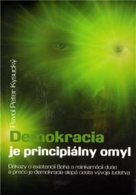 Demokracia je principiálny omyl