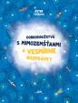 Dobrodružstvá s mimozemšťanmi a Vesmírne rozprávky