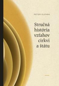 Stručná história vzťahov cirkvi a štátu