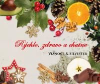 Rýchlo, zdravo a chutne - Vianoce -amp; Silvester