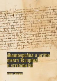 Samospráva a právo mesta Krupina v stredoveku