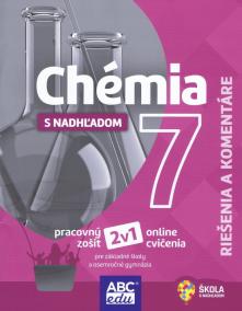 Chémia s nadhľadom 7 - Riešenia a komentáre