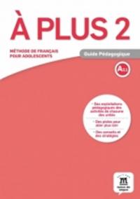 A plus! 2 (A2.1) – Guide pédagogique