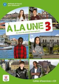 A la une 3 (A2.1) – Cahier d´exercices + CD