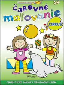 Čarovné maľovanie - cirkus