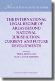 The International Legal Regime of Areas Beyond National Jurisdiction