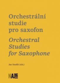 Orchestrální studie pro saxofon / Orchestral Studies for Saxophone