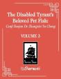 The Disabled Tyrant´s Beloved Pet Fish: Canji Baojun De Zhangxin Yu Chong 3